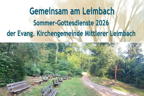 Quelle: Evangelische Kirchengemeinde Mittlerer Leimbach